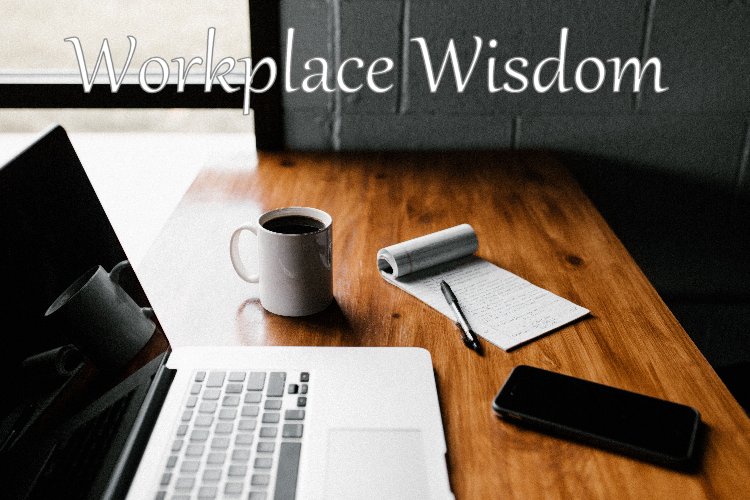 workplace_wisdom