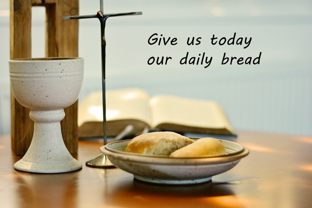 Give us today our daily bread